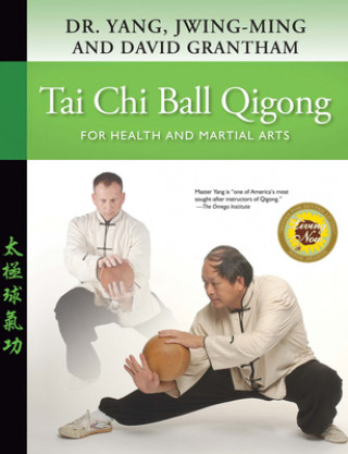 Книга Tai Chi Ball Qigong Jwing-ming Yang