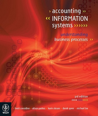 Könyv Accounting Information Systems - Understanding Business Processes 3e Brett Considine