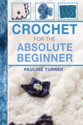 Carte Crochet for the Absolute Beginner Pauline Turner