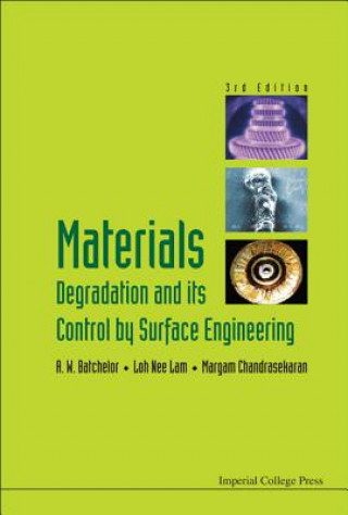 Kniha Materials Degradation And Its Control By Surface Engineering (3rd Edition) Andrew Batchelor