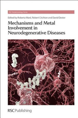 Carte Mechanisms and Metal Involvement in Neurodegenerative Diseases Roberta Ward