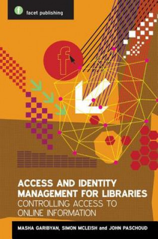 Könyv Access and Identity Management for Libraries Mariam Garibyan