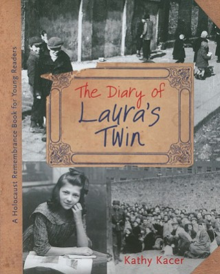 Kniha Diary of Laura's Twin Kathy Kacer