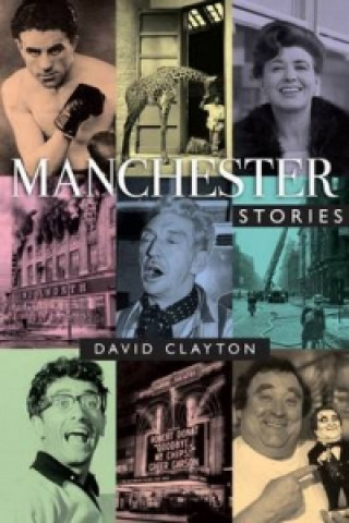 Knjiga Manchester Stories David Clayton