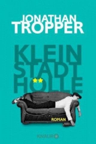 Kniha Kleinstadthölle Jonathan Tropper