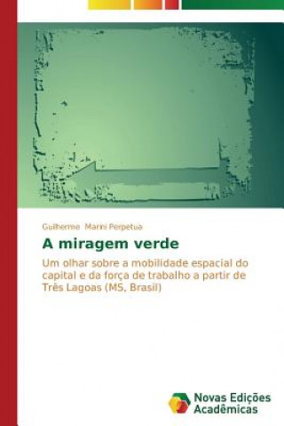 Buch miragem verde Guilherme Marini Perpetua