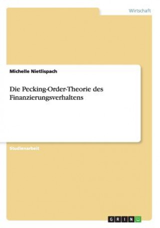 Kniha Pecking-Order-Theorie des Finanzierungsverhaltens Michelle Nietlispach