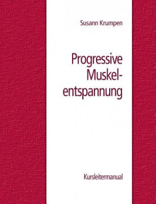 Книга Progressive Muskelentspannung Susann Krumpen