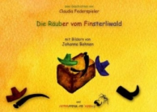 Buch Die Räuber vom Finsterliwald u. Fridolin der Weberknecht Claudia Federspieler