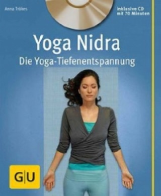 Kniha Yoga Nidra (mit CD) Anna Trokes
