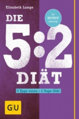 Kniha Die 5:2-Diät Elisabeth Lange
