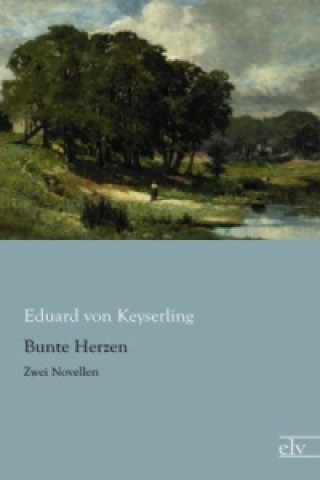 Βιβλίο Bunte Herzen Eduard von Keyserling