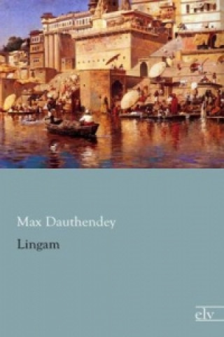 Kniha Lingam Max Dauthendey