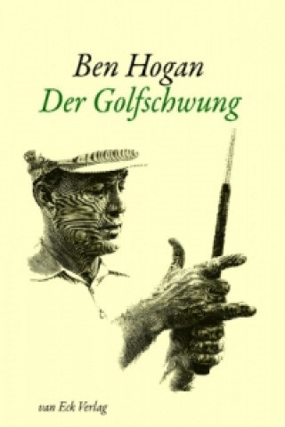 Kniha Der Golfschwung Ben Hogan