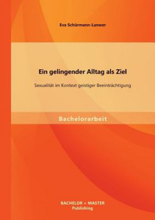 Livre gelingender Alltag als Ziel Eva Schurmann-Lanwer