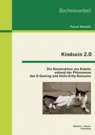 Könyv Kindsein 2.0 Pascal Honisch