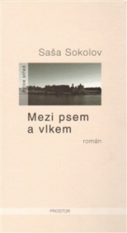 Книга Mezi psem a vlkem Saša Sokolov