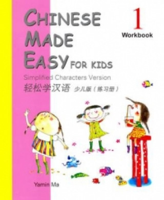 Knjiga Chinese Made Easy for Kids: Simplified Characters Version M Yamin