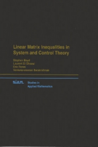 Carte Linear Matrix Inequalties in System and Control Theory Stephen Boyd