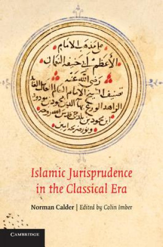 Carte Islamic Jurisprudence in the Classical Era Norman Calder