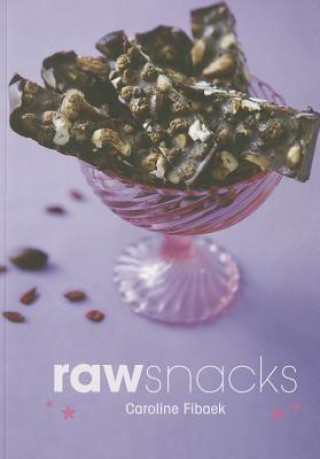 Kniha Raw Snacks Caroline Fibaek