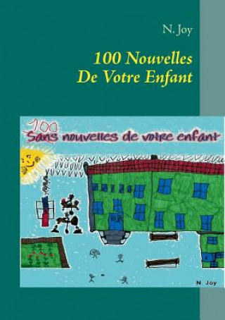 Kniha 100 Nouvelles De Votre Enfant N. JOY