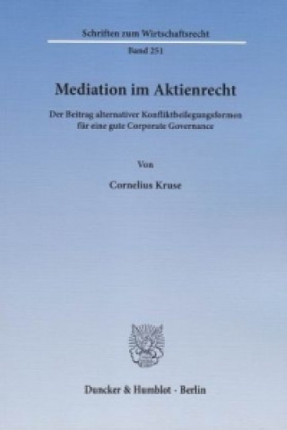 Könyv Mediation im Aktienrecht. Cornelius Kruse