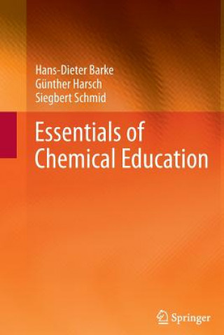 Carte Essentials of Chemical Education Hans-Dieter Barke