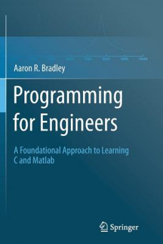 Knjiga Programming for Engineers Aaron R. Bradley