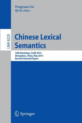 Książka Chinese Lexical Semantics Pengyuan Liu