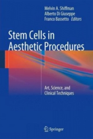 Carte Stem Cells in Aesthetic Procedures, 1 Melvin A. Shiffman