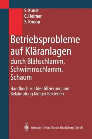 Книга Betriebsprobleme auf Kläranlagen durch Blähschlamm, Schwimmschlamm, Schaum, 1 S. Kunst