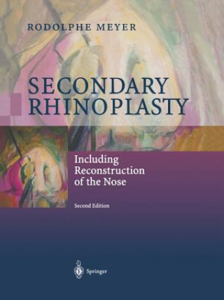 Kniha Secondary Rhinoplasty Rodolphe Meyer