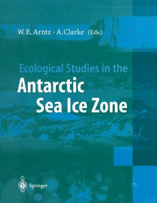 Kniha Ecological Studies in the Antarctic Sea Ice Zone Wolf E. Arntz