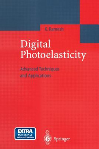 Kniha Digital Photoelasticity K. Ramesh