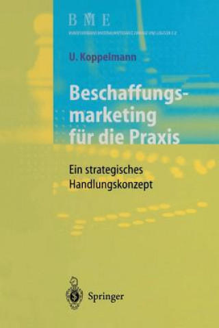 Kniha Beschaffungsmarketing F r Die Praxis Udo Koppelmann