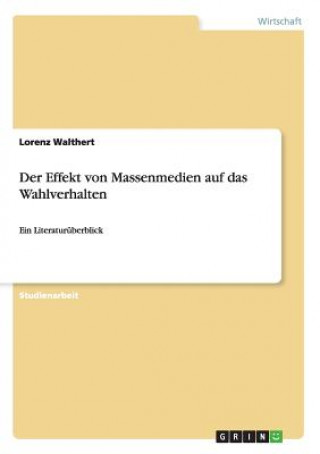 Buch Effekt von Massenmedien auf das Wahlverhalten Lorenz Walthert