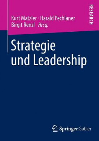 Kniha Strategie Und Leadership Kurt Matzler