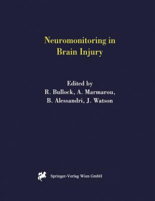 Carte Neuromonitoring in Brain Injury R. Bullock