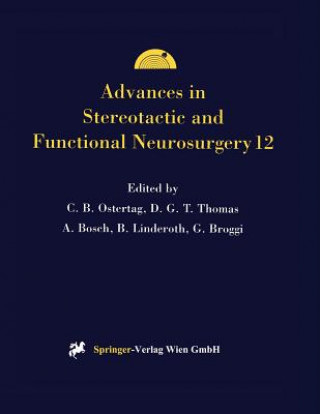 Könyv Advances in Stereotactic and Functional Neurosurgery 12 Christoph B. Ostertag