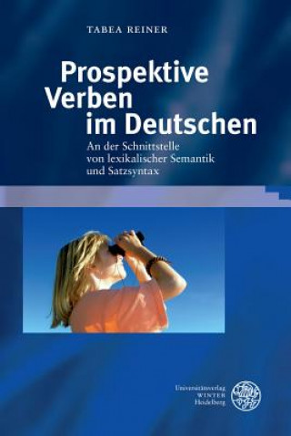 Book Prospektive Verben im Deutschen Tabea Reiner