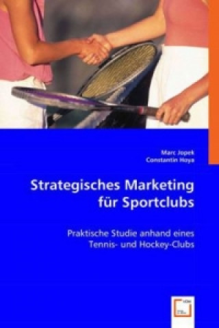 Książka Strategisches Marketing für Sportclubs Marc Jopek