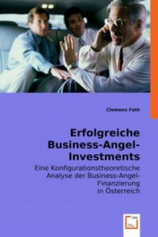 Kniha Erfolgreiche Business-Angel-Investments Clemens Fath
