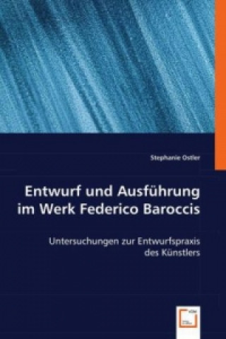 Carte Entwurf und Ausführung im Werk Federico Baroccis Stephanie Ostler