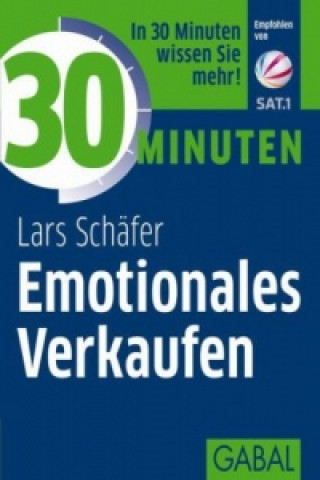Könyv 30 Minuten Emotionales Verkaufen Lars Schäfer