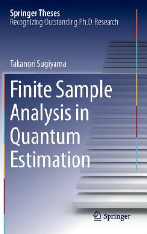 Livro Finite Sample Analysis in Quantum Estimation Takanori Sugiyama