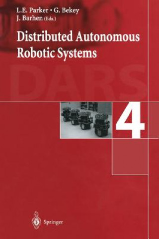 Book Distributed Autonomous Robotic Systems 4 L.E. Parker