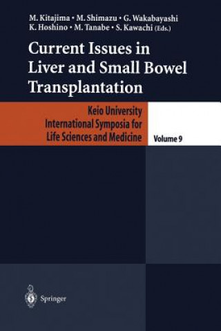 Könyv Current Issues in Liver and Small Bowel Transplantation M. Kitajima