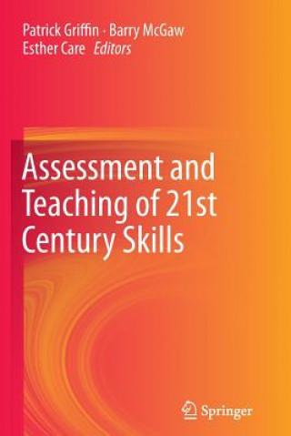 Könyv Assessment and Teaching of 21st Century Skills Patrick Griffin