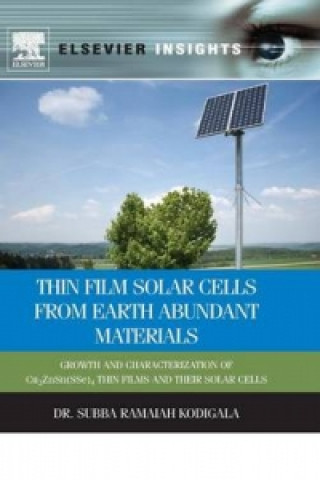Carte Thin Film Solar Cells From Earth Abundant Materials Subba Kodigala